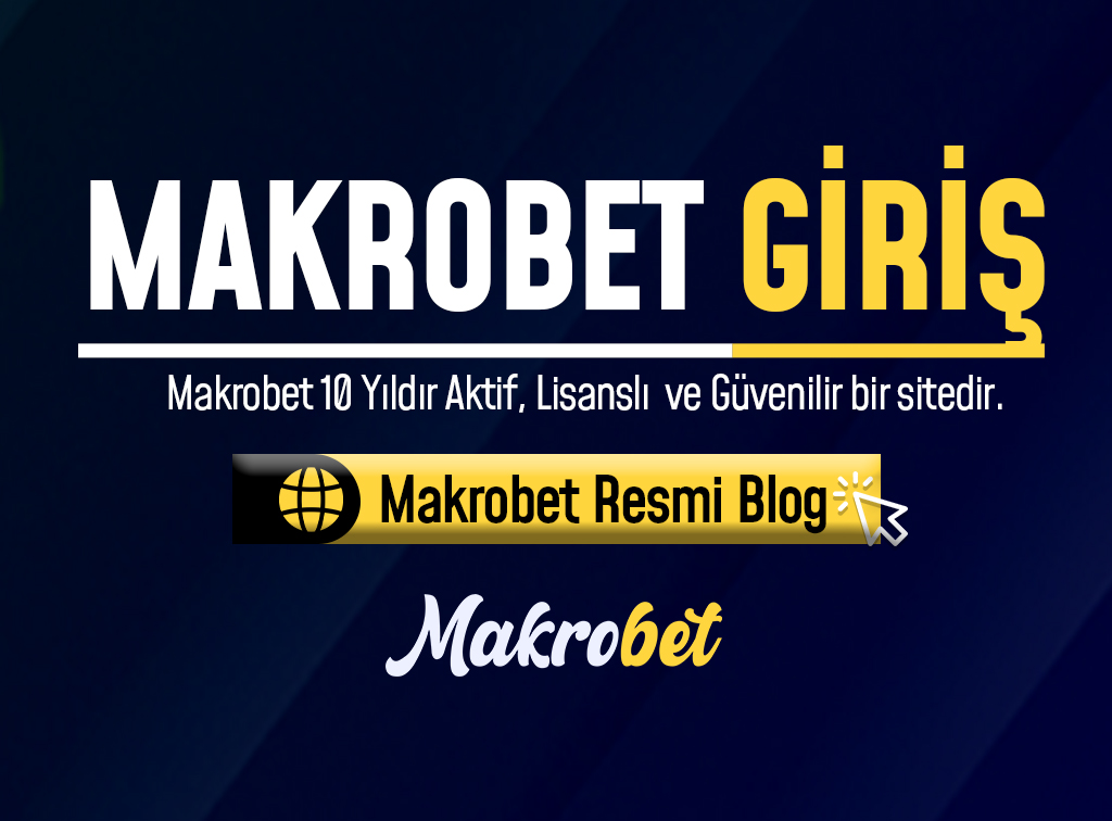 Makrobet Mobil Giriş